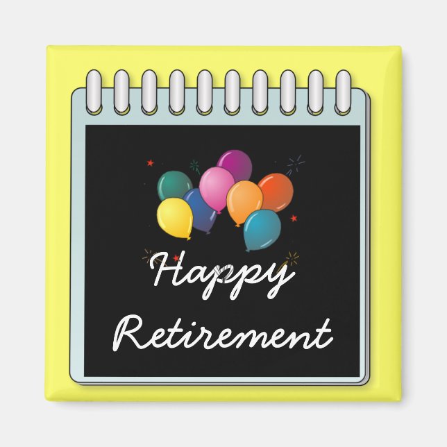 Hinweis: "Happy Retirement" Magnet (Vorne)
