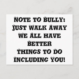 Hinweis zu Bully: Just Walk Away - Anti Bully Postkarte