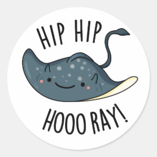Hip Hip Hoo-ray Lustiger Stachelrochen-Wortwitz  Runder Aufkleber