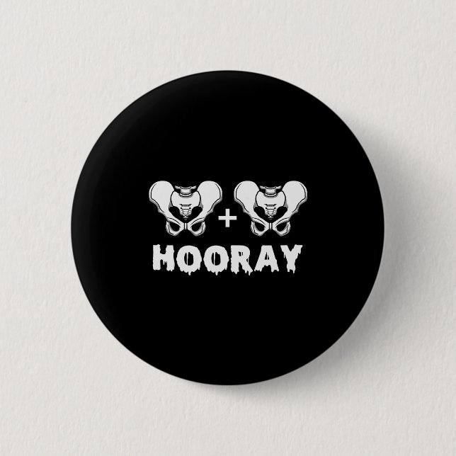 Hip Hip Hooray Funny Anatomy Pun Skeleton Bone  Button (Vorderseite)