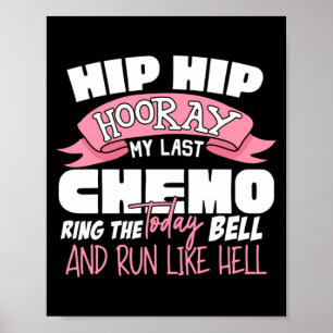 Hip Hip Hurra Letzte Chemo-Feier Krebs Poster