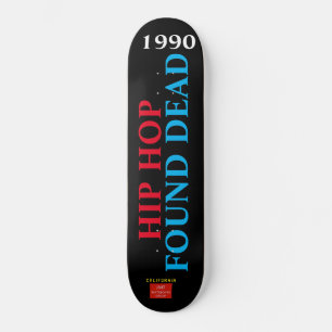 HIP HOP DEAD Skateboard