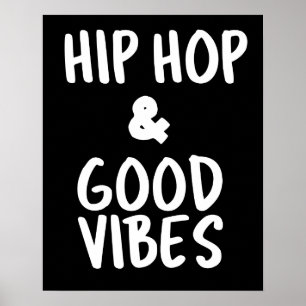 Hip Hop & Good Vibes Wandkunstposter Poster