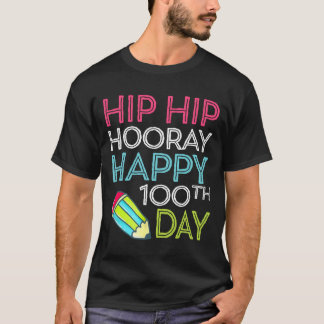 hip hop Hooray 100e Jour De L'École T-shirt Crayon