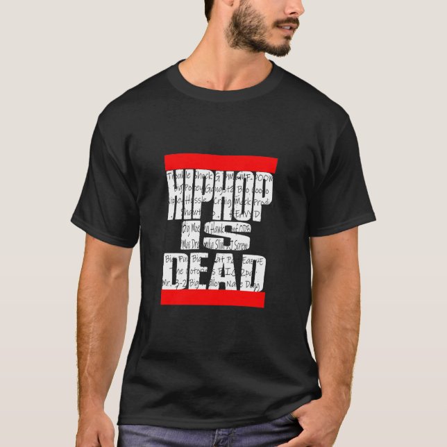 Hip Hop ist DEAD-T - Shirt (Vorderseite)