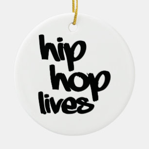 Hip Hop Lives Keramik Ornament