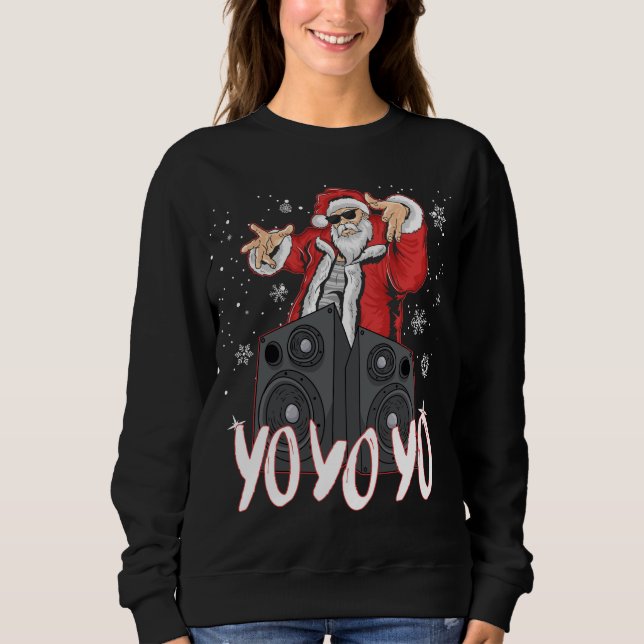 Hip Hop Santa Claus Gangster Rap Weihnachten Yo Yo Sweatshirt (Vorderseite)