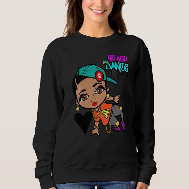 Hip Hop Tancing Break Dance Spring Summer Street P Sweatshirt (Vorderseite)