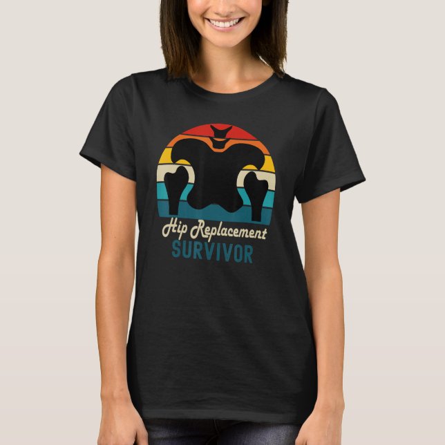 Hip Surgery Recovery  Hip Replacement T-Shirt (Vorderseite)