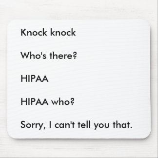 HIPAA Schlag-Schlag-Witz Mousepad