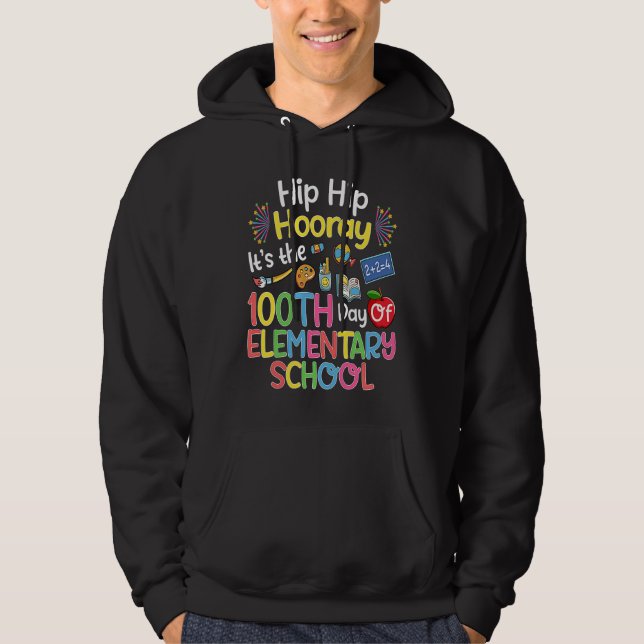 Hiphip Hooray 100th Day Of Elementary School Teach Hoodie (Vorderseite)