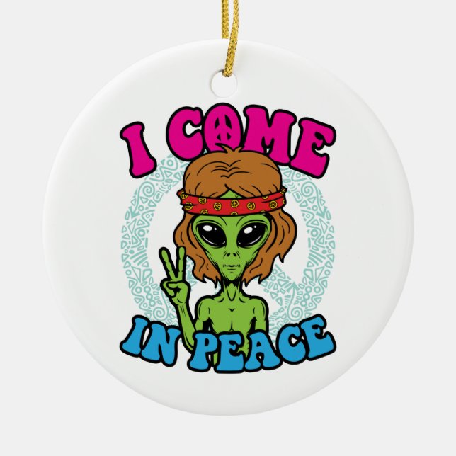 Hippie Alien I Come to Peace Trippy Peace Sign Keramik Ornament (Vorne)