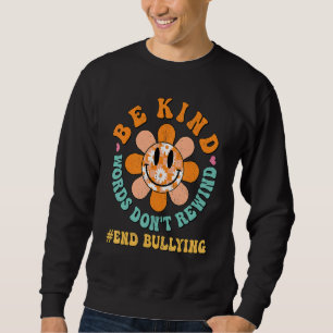 Hippie Floral Sei nette Worte kehren nicht zum Tag Sweatshirt