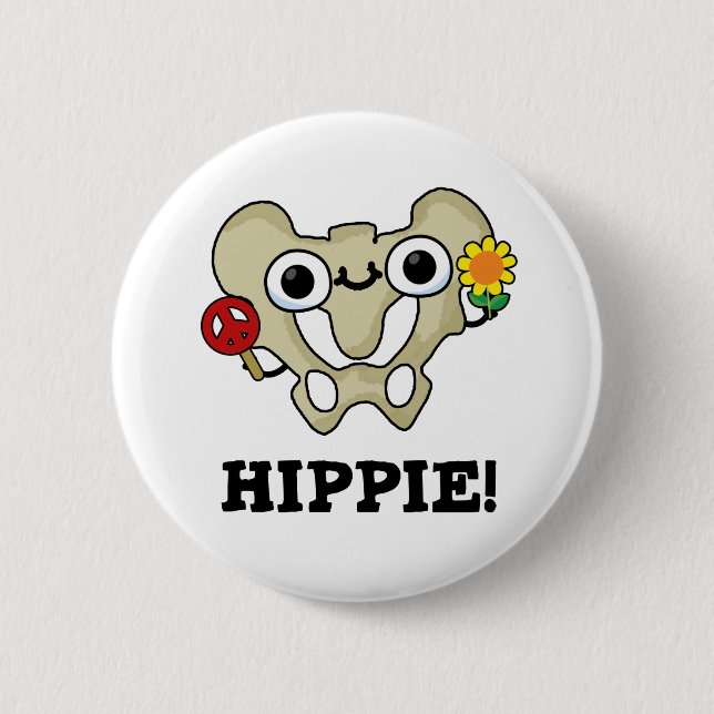 Hippie Funny Angesagt Bone Pub Button (Vorderseite)