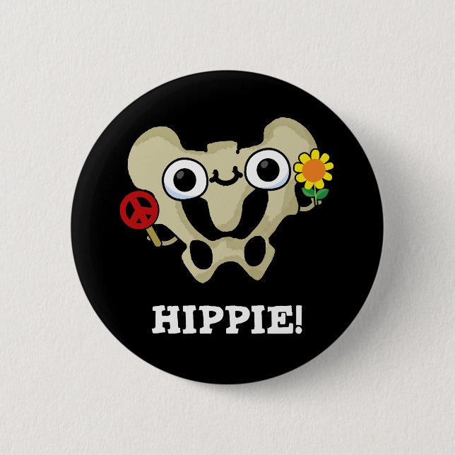 Hippie Funny Angesagt Bone Pun Dark BG Button (Vorderseite)