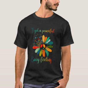 Hippie I got eine leichte friedliche Gefühl Sonnen T-Shirt