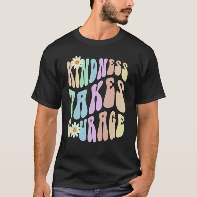 Hippie KINDNESS TAKES COURAGE Retro Stop Bullying  T-Shirt (Vorderseite)