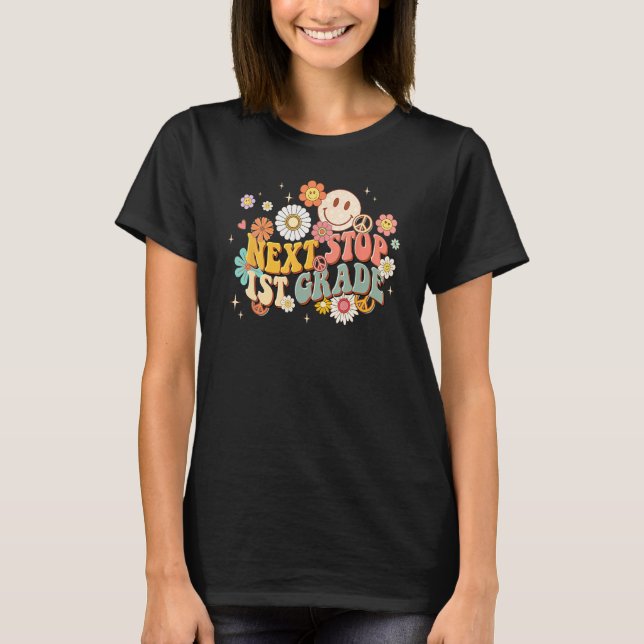 Hippie Next Stop 1st Grade Retro Groovy  Back To S T-Shirt (Vorderseite)
