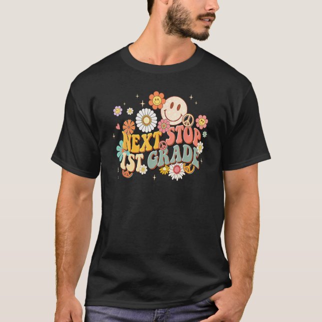 Hippie Next Stop 1st Grade Retro Groovy  Back To S T-Shirt (Vorderseite)