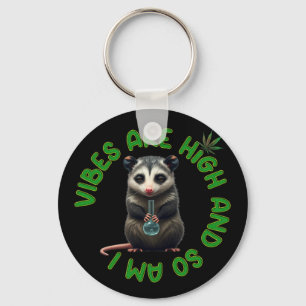 Hippie Opossum Stoned Vibes Lustiger Humor Benutze Schlüsselanhänger