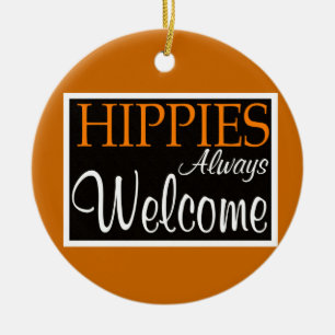 Hippies begrüßt immer - Verzierung Keramik Ornament