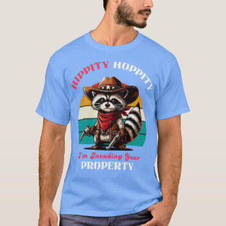 Hippity Hoppity im Invasion Ihrer Immobilie T-Shirt