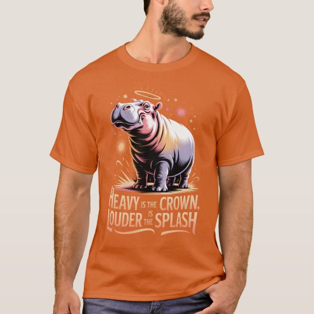 Hippo – Heavy Crown, Loud Splash T-Shirt (Vorderseite)