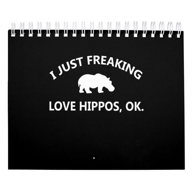 Hippo Lover Geschenk| I Just Freaking Liebe Hippo  Kalender (Titelbild)