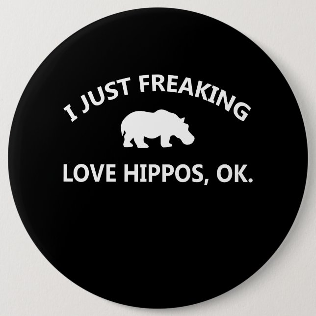 Hippo Lover Gift| I just Freaking Liebe Hippo Ok Button (Vorderseite)