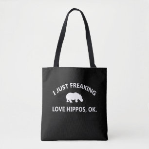 Hippo Lover Gift  I just Freaking Liebe Hippo Ok Tasche
