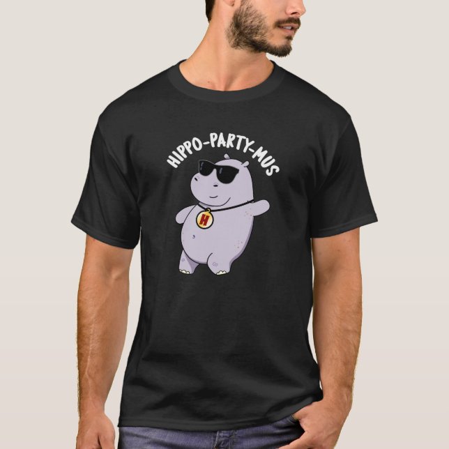 Hippo-Party-mus Funny Animal Hippo Pun Dark BG T-Shirt (Vorderseite)