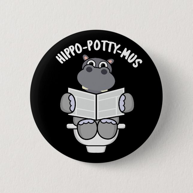 Hippo-potty-mus Funny Animal Hippo Pun Dark BG Button (Vorderseite)