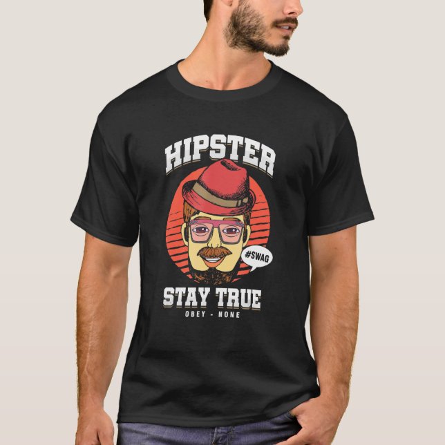 Hipster Bleibe Swag True Obey Keiner Bartded Musta T-Shirt (Vorderseite)