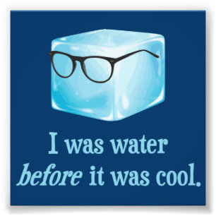 Hipster-Eis-Würfel war Wasser, bevor er cool war Fotodruck