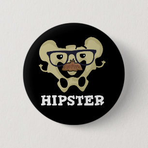 Hipster Funny Angesagt Bone Anatomie Pun Dark BG Button
