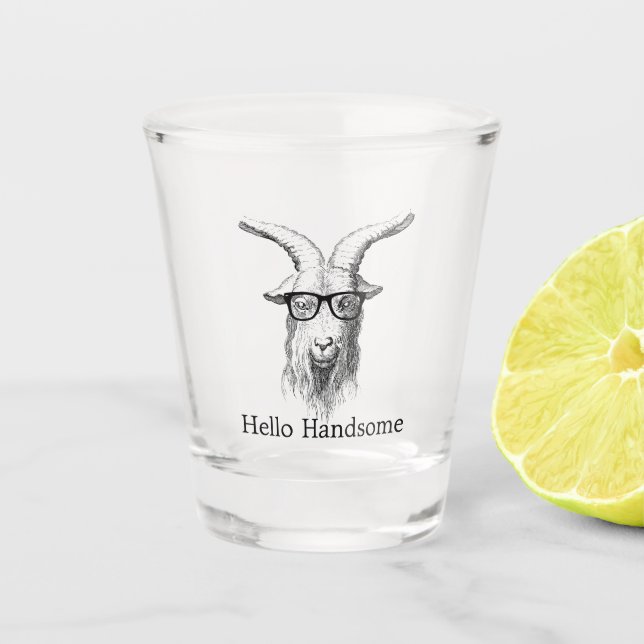 Hipster Goat Hello Handsome Schnapsglas (Vorderseite)