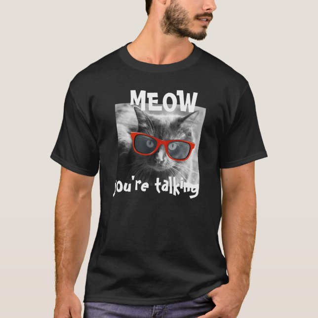 Hipster-Katze, MEOW Sie sprechen! T-Shirt (Vorderseite)