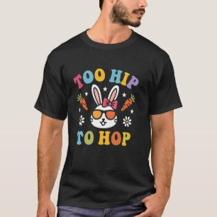 Hipster-Osterhase-Hase zu hip zum Hüpfen Retro F T-Shirt