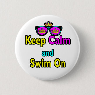 Hipster Sonnenbrille Behalte Ruhe und Schwimmen Button