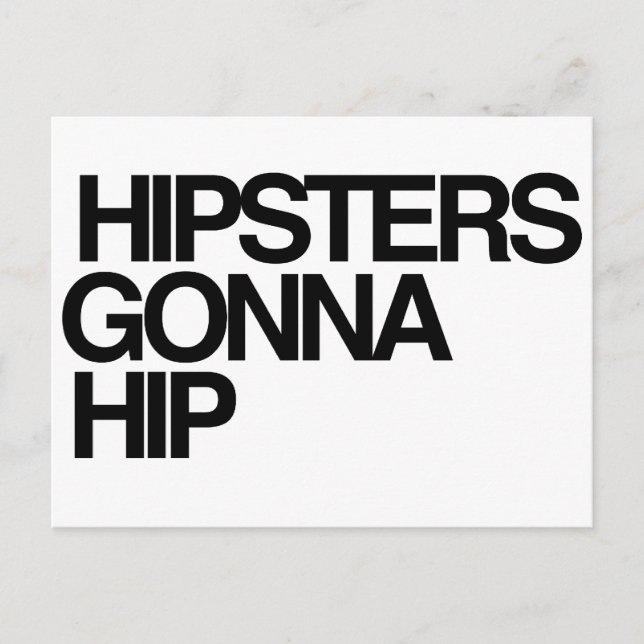 Hipsters Gonna Angesagt Postkarte (Vorderseite)