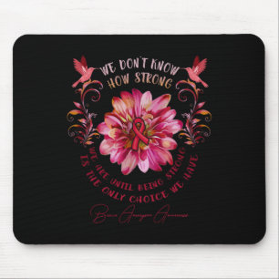 Hirnaneurysma-Bewusstseinsblume Wir wissen nicht w Mousepad