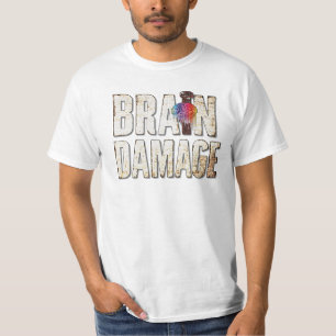 Hirnschäden T-Shirt