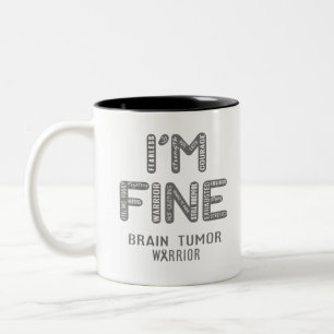 Hirntumorkrieger - ICH BIN FINE Zweifarbige Tasse
