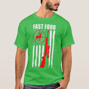 Hirschjagd, essen Sie schnellere Lebensmittel lust T-Shirt
