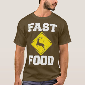 Hirschjagd Fast Food Funny Hunter Hirsche Tiere T-Shirt