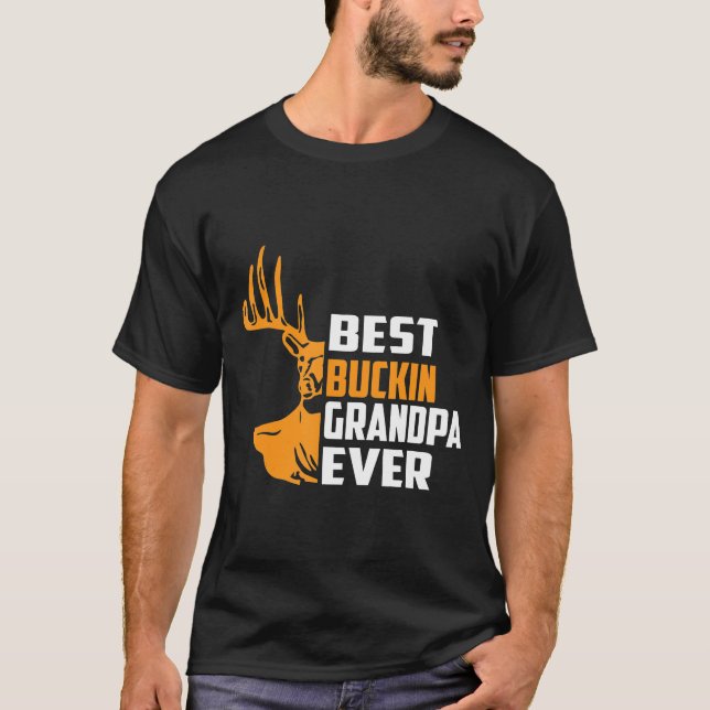 Hirschjagd Gif-Best Buckin Opa je T-Shirt (Vorderseite)