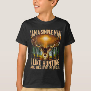 Hirschjagd Ich bin ein einfacher Mann, den ich ger T-Shirt