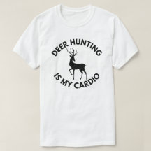 Hirschjagd ist mein Cardio | Hirschjagd