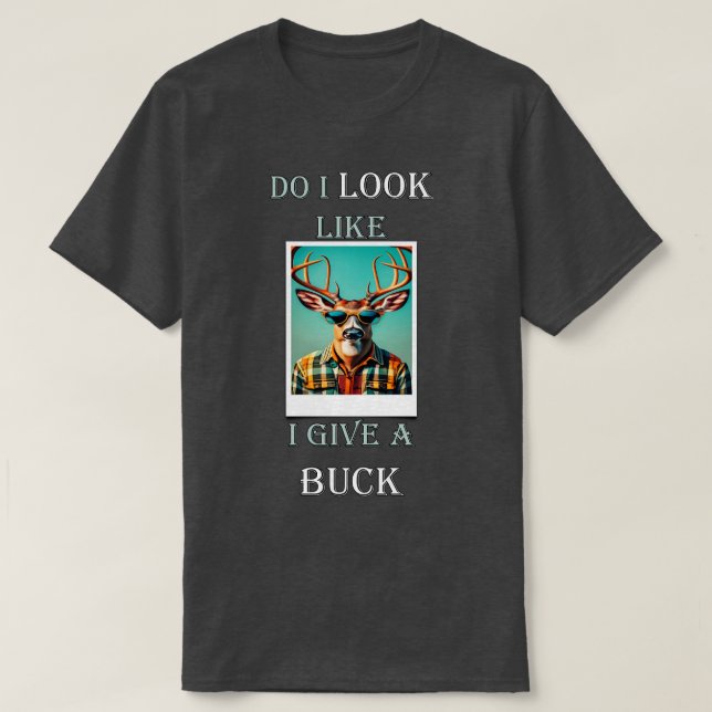 Hirschjagd lustig, sehe ich aus, als gäbe ich eine T-Shirt (Design vorne)