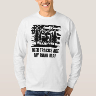 Hirschspuren sind meine Roadmap Hirschjagd T-Shirt